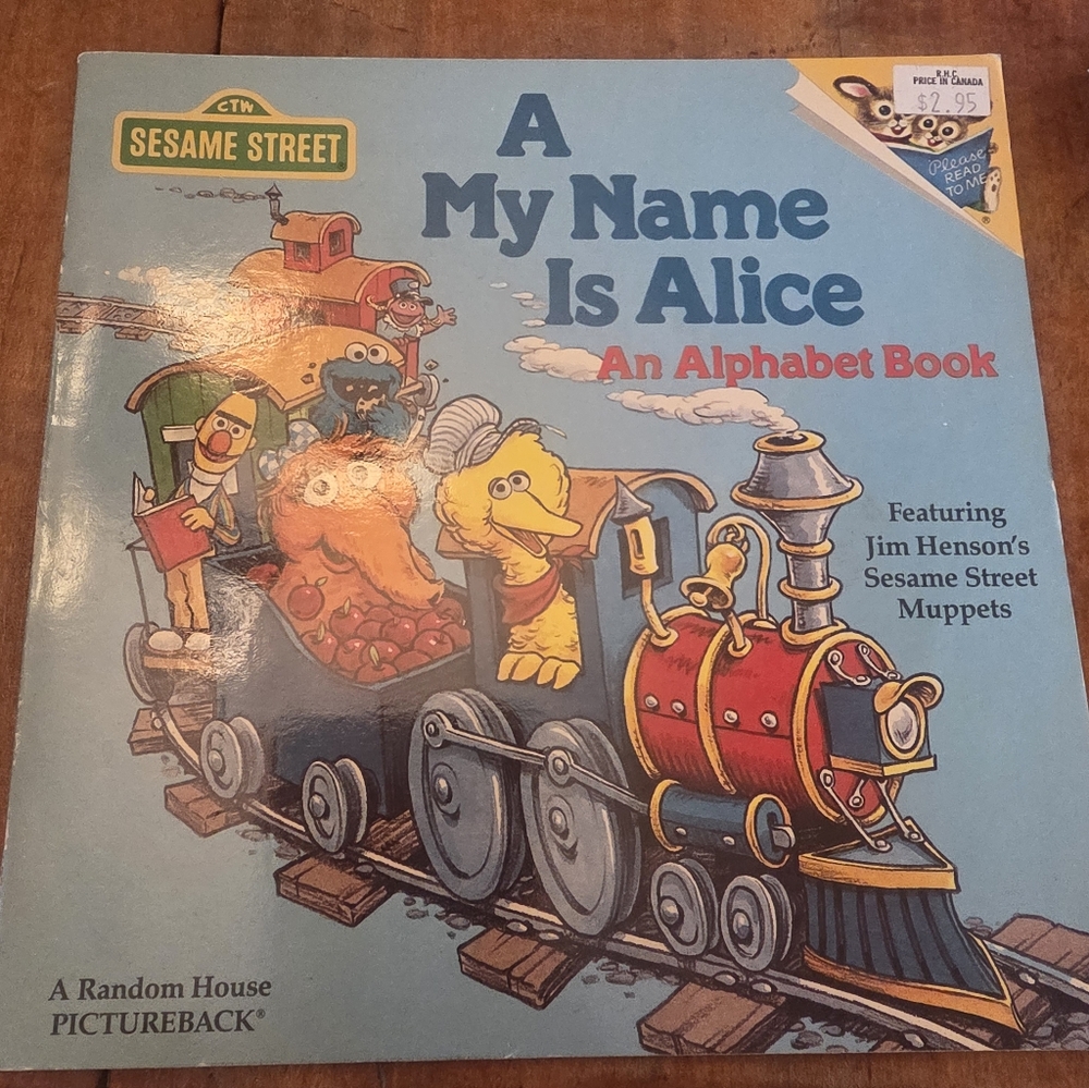 My Name Is Alice : A Sesame Street Alphabet Book by Virginia Holt  1989